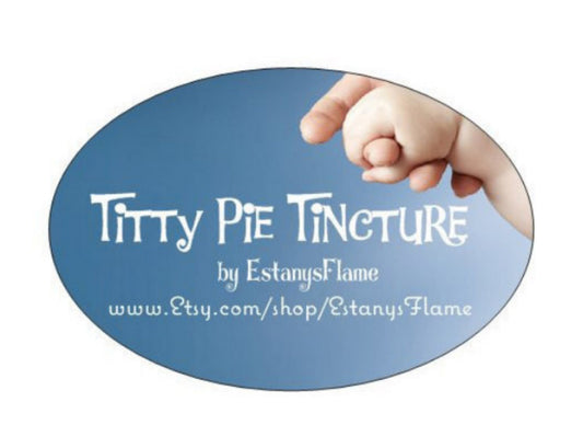 Titty Pie Tincture- Natural Lactation Aid - Boost your Breast Milk supply Naturally! Graphic